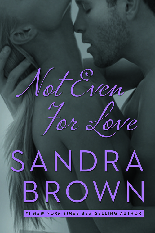 Not Even For Love